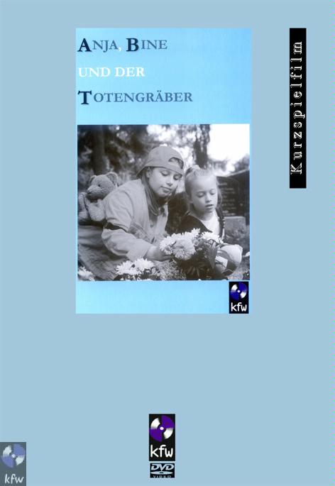 Anja, Bine und der Totengräber